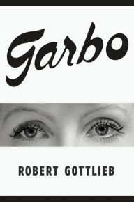 Title: Garbo, Author: Robert Gottlieb