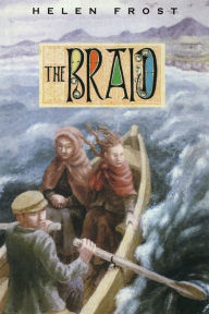 Title: The Braid, Author: Helen Frost