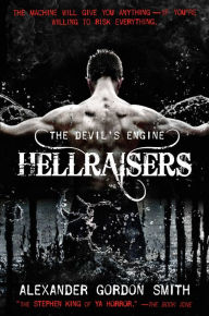 Title: Hellraisers (Devil's Engine Series #1), Author: Alexander Gordon Smith
