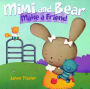 Mimi and Bear Make a Friend