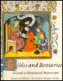 Bibles and Bestiaries: A Guide to Illuminated Manuscripts