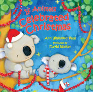 Title: If Animals Celebrated Christmas, Author: Ann Whitford Paul