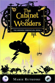 The Cabinet of Wonders (The Kronos Chronicles Series #1)