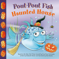 Title: Pout-Pout Fish: Haunted House, Author: Deborah Diesen