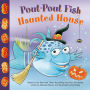 Pout-Pout Fish: Haunted House