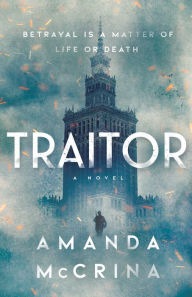 Title: Traitor, Author: Amanda McCrina