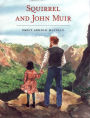 Squirrel and John Muir