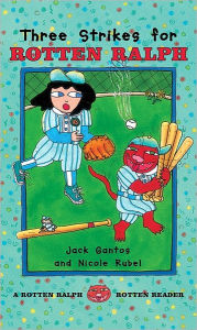 Three Strikes for Rotten Ralph (Rotten Ralph Rotten Readers)