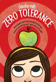 Title: Zero Tolerance, Author: Claudia Mills