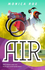 Title: Air: A Novel, Author: Monica Roe