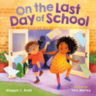 Title: On the Last Day of School, Author: Maggie C. Rudd