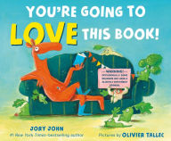 Title: You're Going to Love This Book!, Author: Jory John