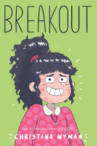 Title: Breakout, Author: Christina Wyman