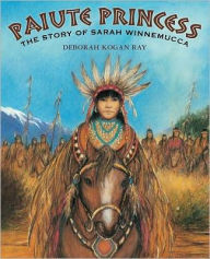 Paiute Princess: The Story of Sarah Winnemucca