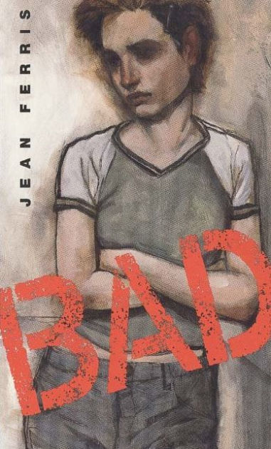 Bad A Novel By Jean Ferris Paperback Barnes Noble