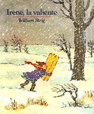 Title: Irene, La Valiente: Spanish paperback edition of Brave Irene, Author: William Steig