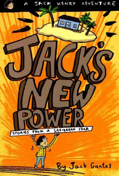 Jack's New Power: Stories from a Caribbean Year (Jack Henry Series #4)