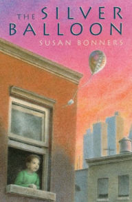 Title: The Silver Balloon, Author: Susan Bonners
