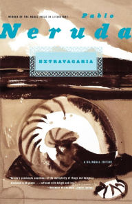 Title: Extravagaria: A Bilingual Edition, Author: Pablo Neruda