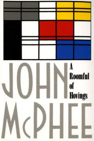 Title: A Roomful of Hovings and Other Profiles, Author: John McPhee