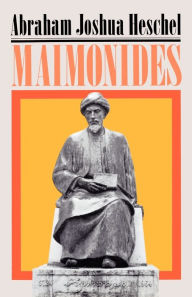 Title: Maimonides: A Biography, Author: Abraham Joshua Heschel