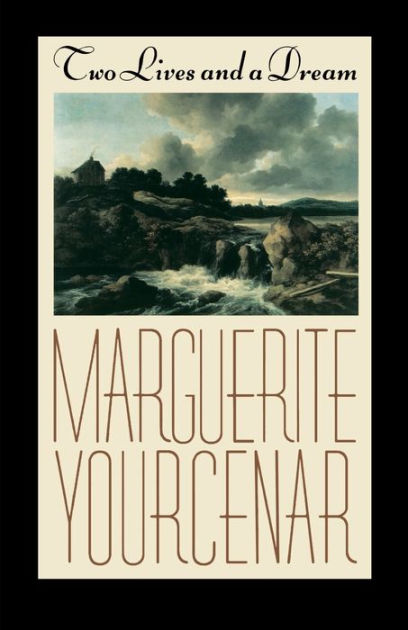 And a Dream: Anna Soror by Marguerite Yourcenar