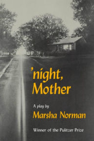 Title: night, Mother: A Play, Author: Marsha Norman