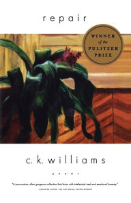 Title: Repair, Author: C. K. Williams