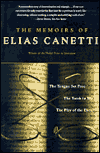 The Memoirs of Elias Canetti: The Tongue Set Free, the Torch in My Ear, the Play of the Eyes