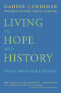 Living in Hope and History: Notes from Our Century