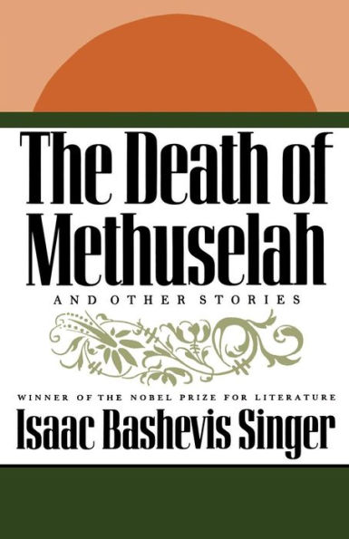 The Death of Methuselah and Other Stories