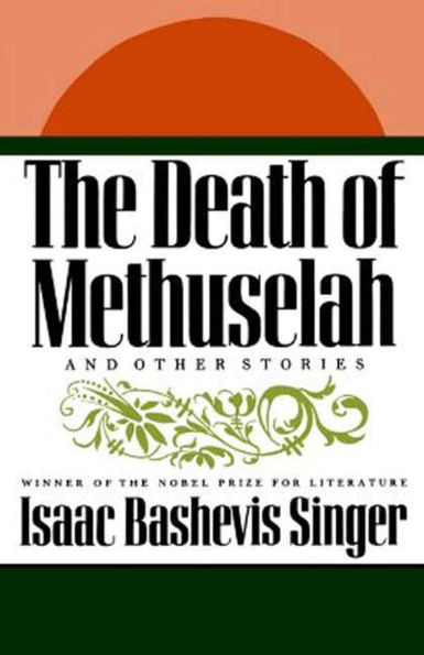 The Death of Methuselah and Other Stories