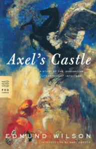 Title: Axel's Castle: A Study of the Imaginative Literature of 1870-1930, Author: Edmund Wilson