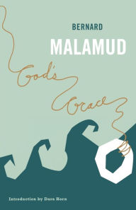 Title: God's Grace, Author: Bernard Malamud