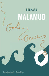 Title: God's Grace: A Novel, Author: Bernard Malamud
