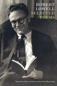 Title: Robert Lowell: Selected Poems, Author: Robert Lowell