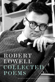 Title: Collected Poems, Author: Robert Lowell