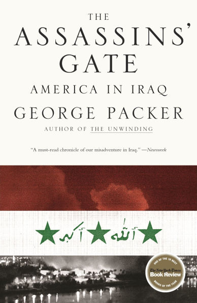 The Assassins' Gate: America in Iraq