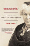 Alternative view 1 of The Solitude of Self: Thinking About Elizabeth Cady Stanton