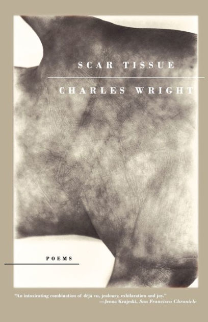 Scar Tissue by Charles Wright, Paperback