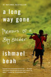 Alternative view 1 of A Long Way Gone: Memoirs of a Boy Soldier