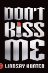 Alternative view 1 of Don't Kiss Me: Stories