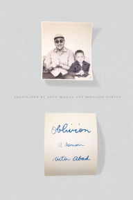 Title: Oblivion: A Memoir, Author: Héctor Abad