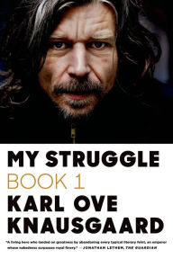 Title: My Struggle, Book 1, Author: Karl Ove Knausgaard