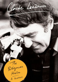 Title: The Patagonian Hare: A Memoir, Author: Claude Lanzmann