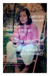 Alternative view 1 of My Poems Won't Change the World: Selected Poems