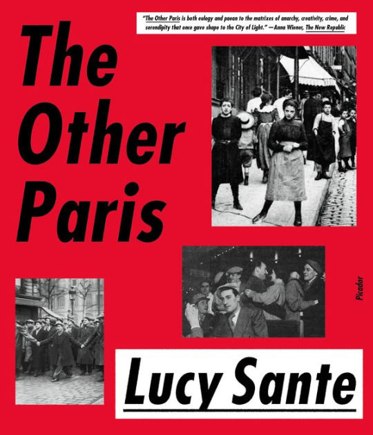The Other Paris by Lucy Sante, Paperback