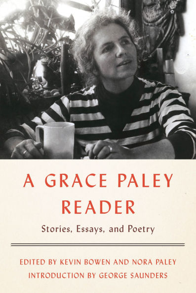 A Grace Paley Reader: Stories, Essays, and Poetry