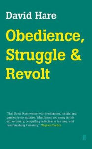 Title: Obedience, Struggle and Revolt, Author: David Hare