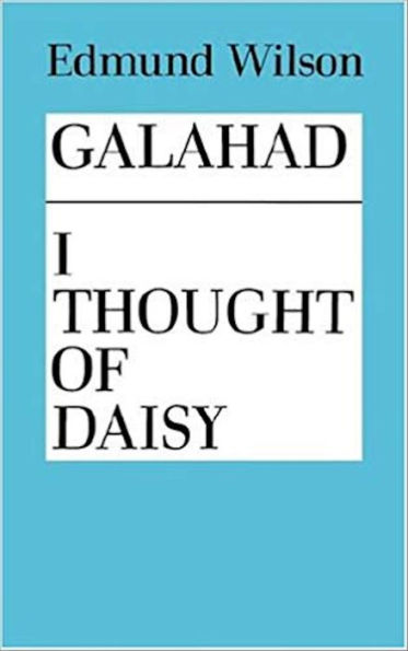 Galahad and I Thought of Daisy